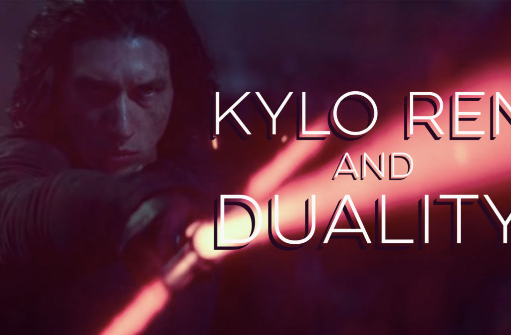 Kylo Ren and Duality