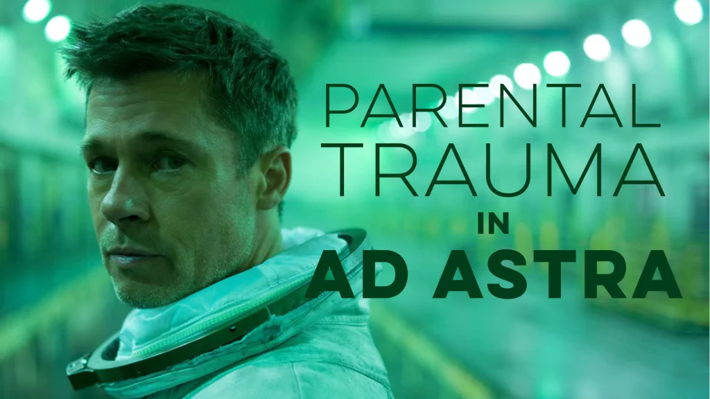Parental Trauma in Ad Astra