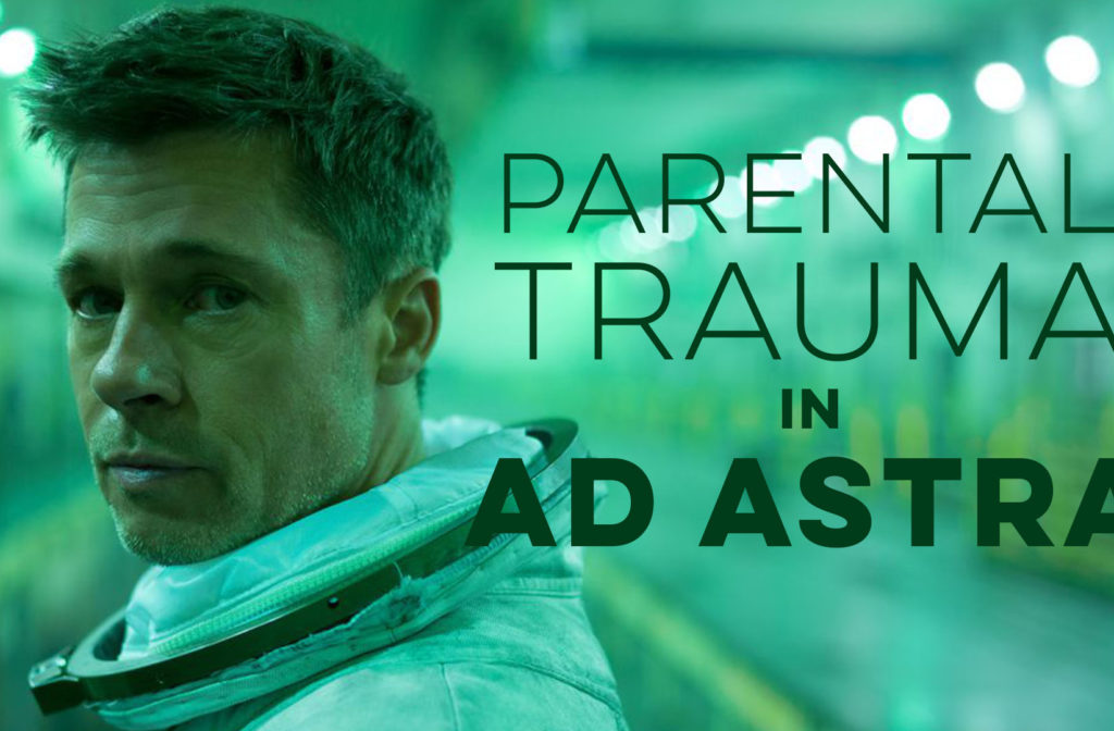 Parental Trauma in Ad Astra